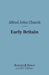 Omslagafbeelding: Early Britain (Barnes & Noble Digital Library) 9781411453388