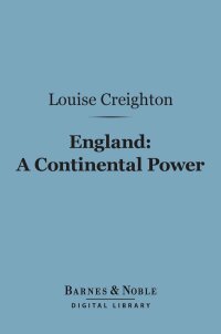 Titelbild: England: A Continental Power (Barnes & Noble Digital Library) 9781411453418