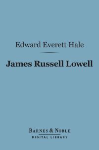 Imagen de portada: James Russell Lowell (Barnes & Noble Digital Library) 9781411453883