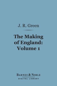 Cover image: The Making of England, Volume 1 (Barnes & Noble Digital Library) 9781411453999