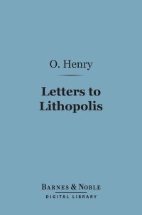 Titelbild: Letters to Lithopolis (Barnes & Noble Digital Library) 9781411454170