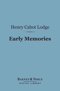 Imagen de portada: Early Memories (Barnes & Noble Digital Library) 9781411454286