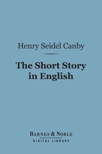 Cover image: The Short Story in English (Barnes & Noble Digital Library) 9781411454330