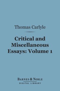 Cover image: Critical and Miscellaneous Essays, Volume 1 (Barnes & Noble Digital Library) 9781411454354