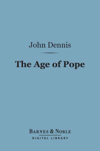 Cover image: The Age of Pope (Barnes & Noble Digital Library) 9781411454392