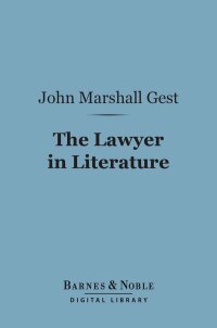 Cover image: The Lawyer in Literature (Barnes & Noble Digital Library) 9781411454439