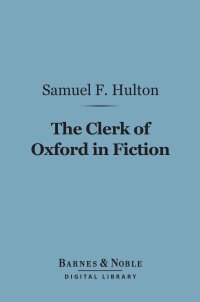 Imagen de portada: The Clerk of Oxford in Fiction (Barnes & Noble Digital Library) 9781411454521