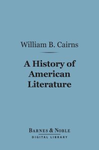 Cover image: A History of American Literature (Barnes & Noble Digital Library) 9781411455504