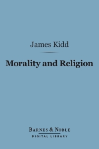 Titelbild: Morality and Religion (Barnes & Noble Digital Library) 9781411455580