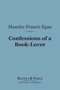 Cover image: Confessions of a Book-Lover (Barnes & Noble Digital Library) 9781411456211