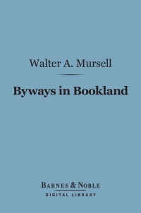 Cover image: Byways in Bookland (Barnes & Noble Digital Library) 9781411456426