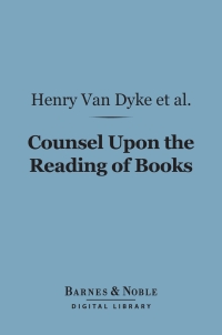 Cover image: Counsel Upon the Reading of Books (Barnes & Noble Digital Library) 9781411456556