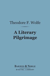 Omslagafbeelding: A Literary Pilgrimage (Barnes & Noble Digital Library) 9781411456624