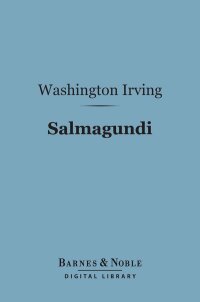 Cover image: Salmagundi (Barnes & Noble Digital Library) 9781411456921
