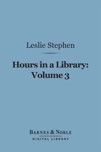 Omslagafbeelding: Hours in a Library, Volume 3 (Barnes & Noble Digital Library) 9781411457089