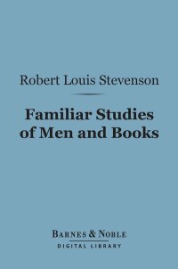 Cover image: Familiar Studies of Men and Books (Barnes & Noble Digital Library) 9781411457119