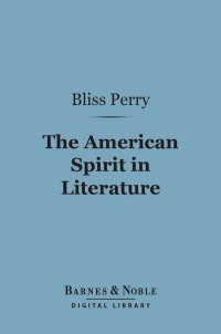 表紙画像: The American Spirit in Literature (Barnes & Noble Digital Library) 9781411457744