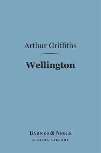 Imagen de portada: Wellington (Barnes & Noble Digital Library) 9781411458321