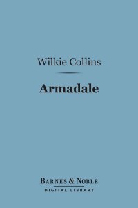 Imagen de portada: Armadale (Barnes & Noble Digital Library) 9781411458772