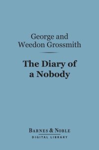 Imagen de portada: The Diary of a Nobody (Barnes & Noble Digital Library) 9781411459014