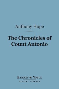 Titelbild: The Chronicles of Count Antonio (Barnes & Noble Digital Library) 9781411459144