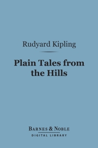 Titelbild: Plain Tales from the Hills (Barnes & Noble Digital Library) 9781411459243