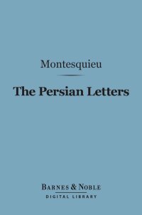 Imagen de portada: The Persian Letters (Barnes & Noble Digital Library) 9781411459359