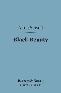 Cover image: Black Beauty (Barnes & Noble Digital Library) 9781411459496