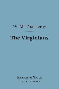 表紙画像: The Virginians (Barnes & Noble Digital Library) 9781411459601