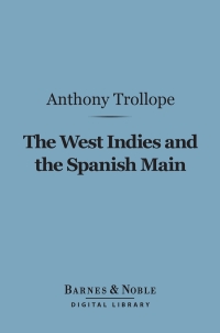 Omslagafbeelding: The West Indies and the Spanish Main (Barnes & Noble Digital Library) 9781411459830