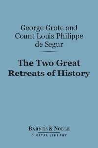 Imagen de portada: The Two Great Retreats of History (Barnes & Noble Digital Library) 9781411459939