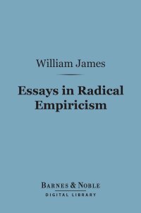 Imagen de portada: Essays in Radical Empiricism (Barnes & Noble Digital Library) 9781411460805