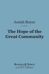 Imagen de portada: The Hope of the Great Community (Barnes & Noble Digital Library) 9781411461062