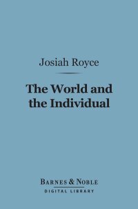 表紙画像: The World and the Individual (Barnes & Noble Digital Library) 9781411461123