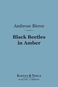 表紙画像: Black Beetles in Amber (Barnes & Noble Digital Library) 9781411461260