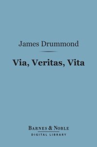 Immagine di copertina: Via, Veritas, Vita (Barnes & Noble Digital Library) 9781411461352