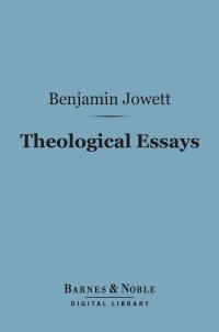 Cover image: Theological Essays (Barnes & Noble Digital Library) 9781411461444