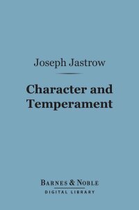 Cover image: Character and Temperament (Barnes & Noble Digital Library) 9781411462557