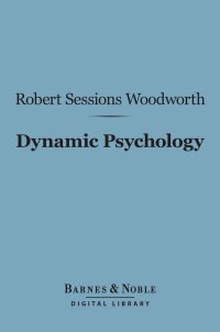 Cover image: Dynamic Psychology (Barnes & Noble Digital Library) 9781411462595