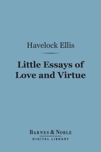 Cover image: Little Essays of Love and Virtue (Barnes & Noble Digital Library) 9781411462649