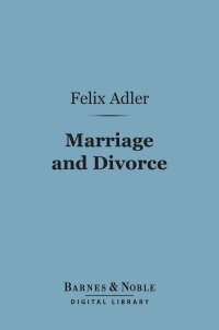 Cover image: Marriage and Divorce (Barnes & Noble Digital Library) 9781411462663