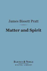 Cover image: Matter and Spirit (Barnes & Noble Digital Library) 9781411462830