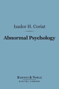 Cover image: Abnormal Psychology (Barnes & Noble Digital Library) 9781411462908