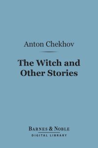 Cover image: The Witch and Other Stories (Barnes & Noble Digital Library) 9781411463851