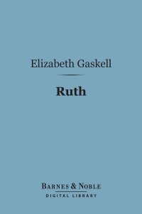 Titelbild: Ruth (Barnes & Noble Digital Library) 9781411463998