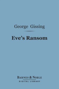 Titelbild: Eve's Ransom (Barnes & Noble Digital Library) 9781411464001