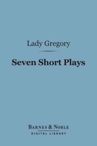 Omslagafbeelding: Seven Short Plays (Barnes & Noble Digital Library) 9781411464032