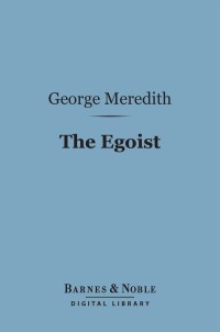 Imagen de portada: The Egoist (Barnes & Noble Digital Library) 9781411464346