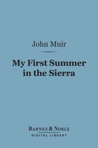 Omslagafbeelding: My First Summer in the Sierra (Barnes & Noble Digital Library) 9781411464384