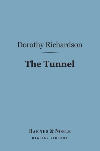 Cover image: The Tunnel (Barnes & Noble Digital Library) 9781411464421